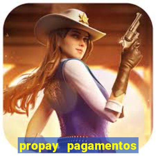 propay pagamentos ltda jogos